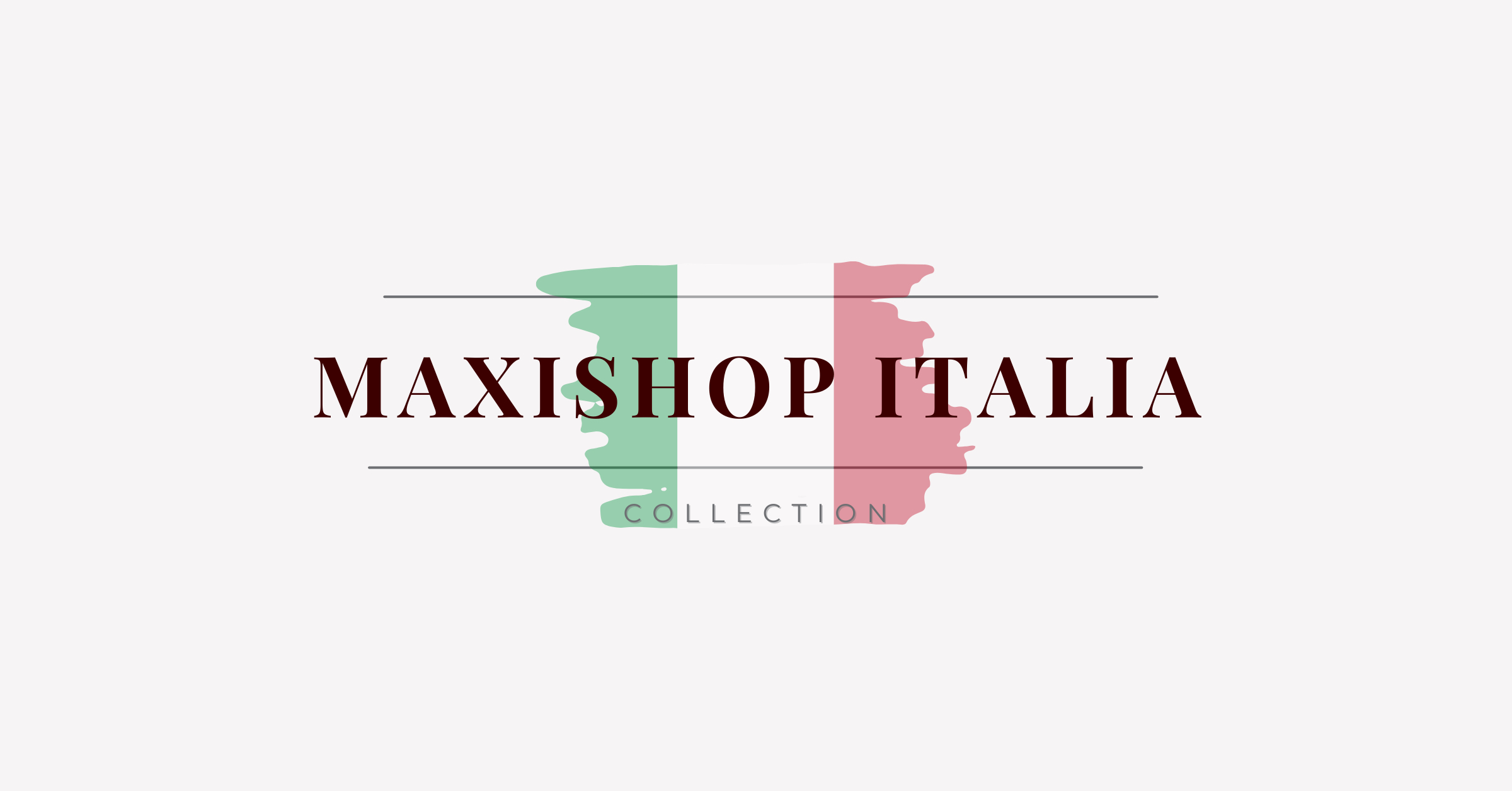 MAXISHOP Italia Collection